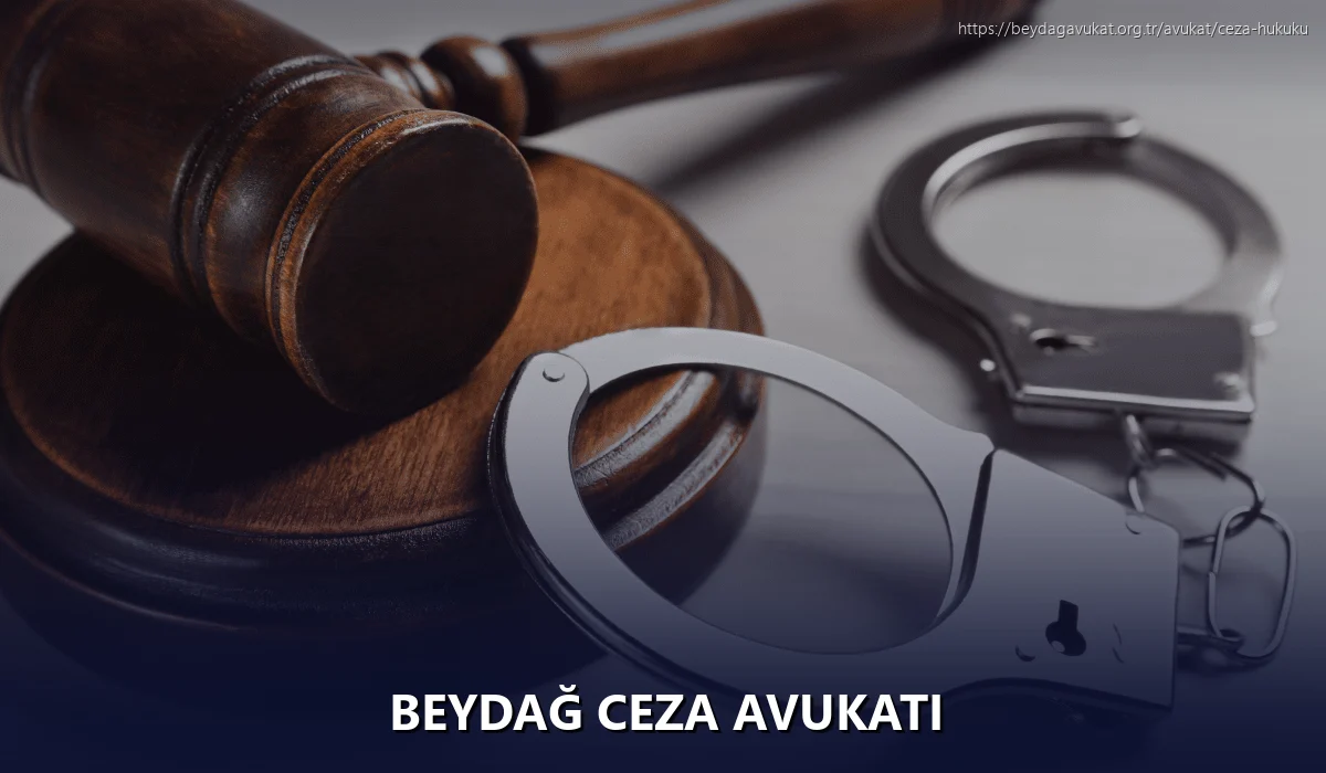 Beydağ Ceza Avukatı