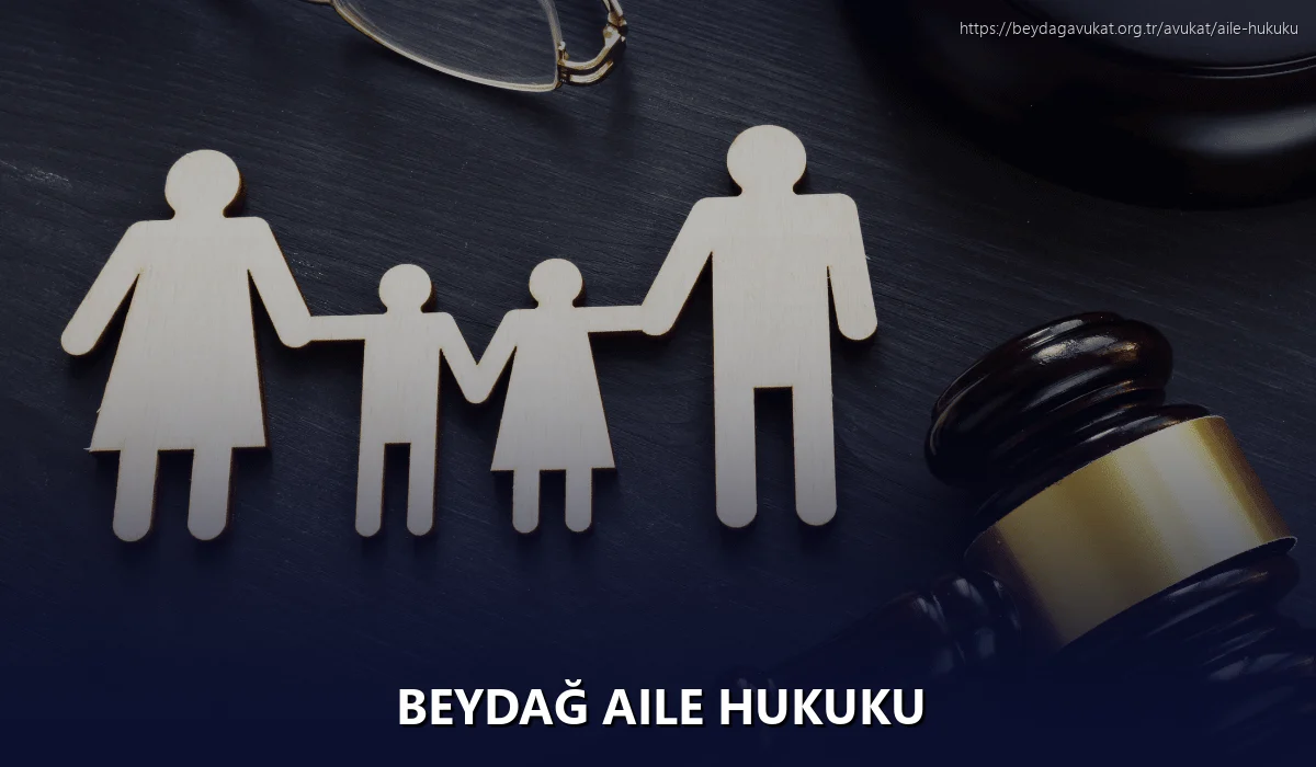 Beydağ Aile Hukuku