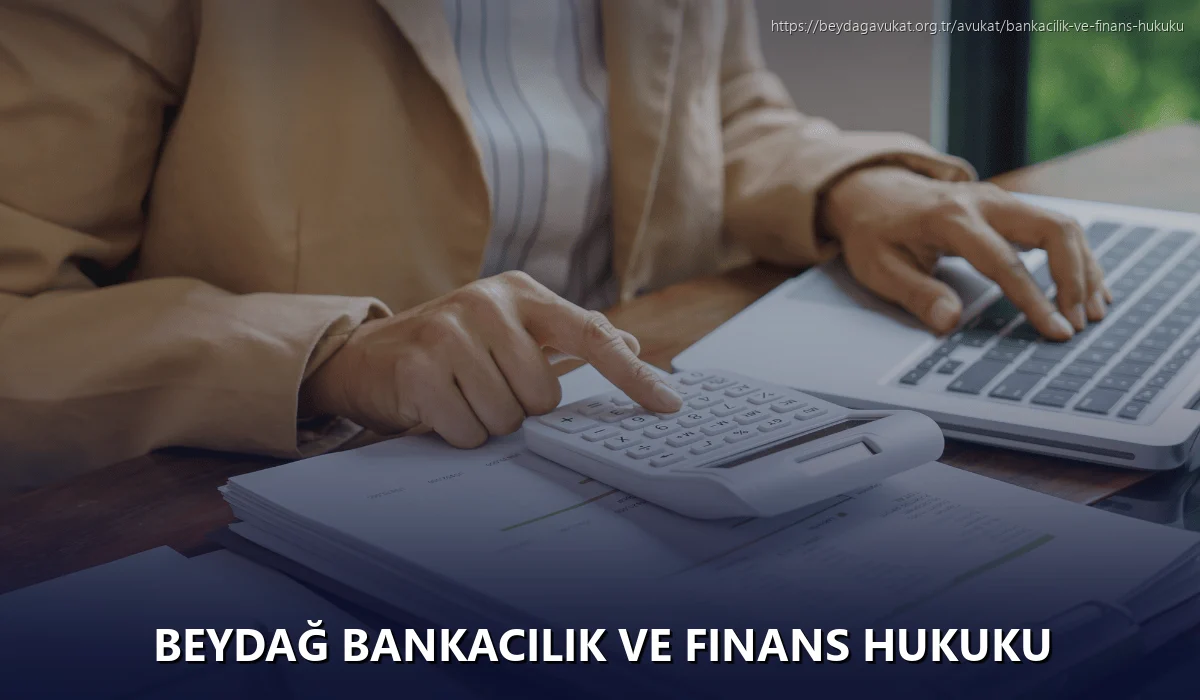 Beydağ Bankacılık ve Finans Hukuku