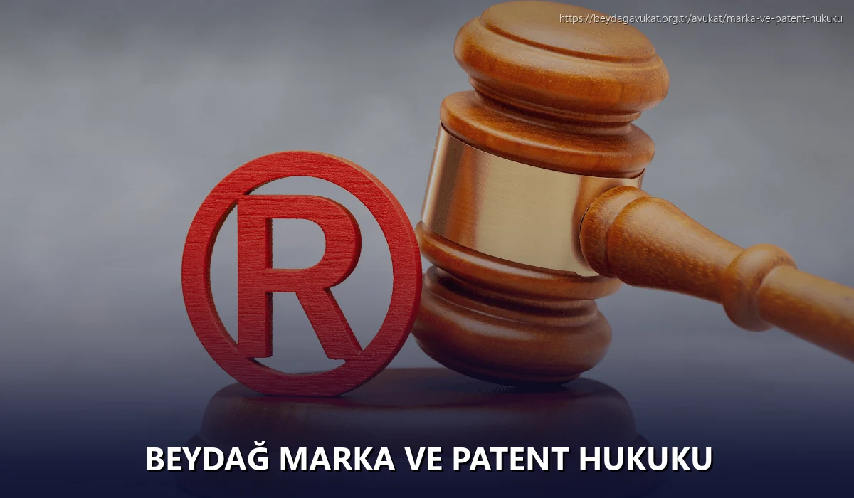 Beydağ Marka ve Patent Hukuku