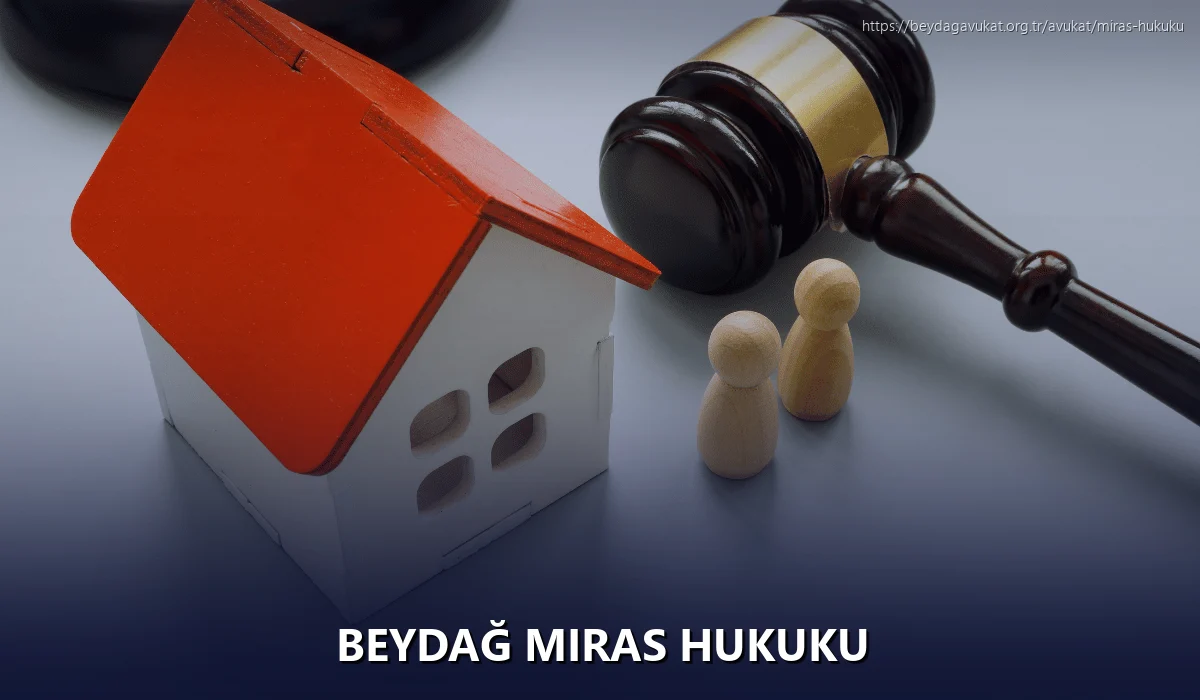 Beydağ Miras Hukuku
