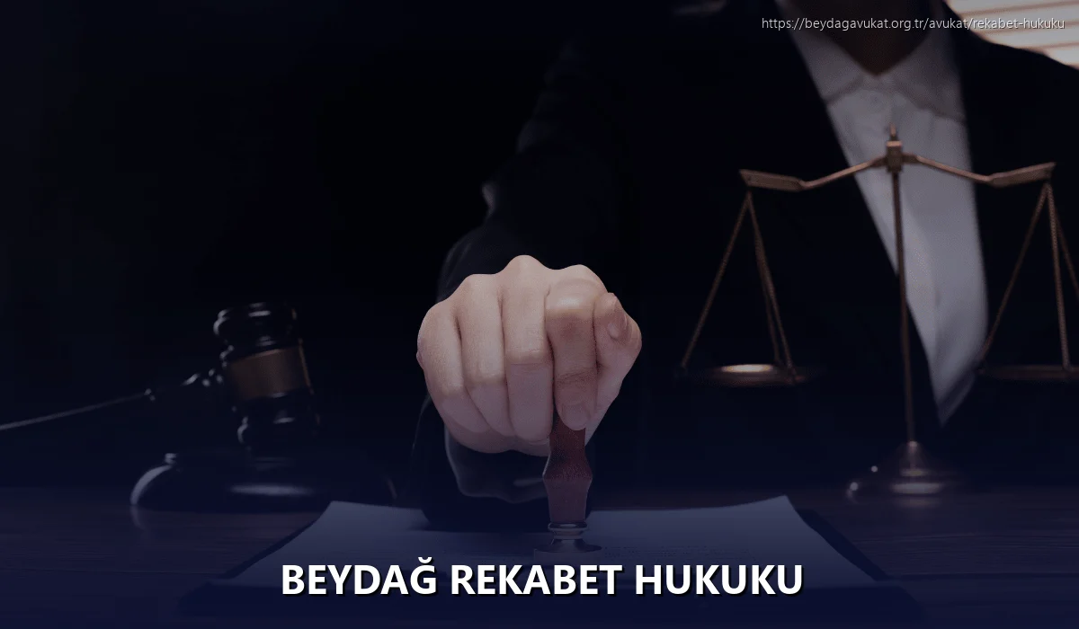 Beydağ Rekabet Hukuku