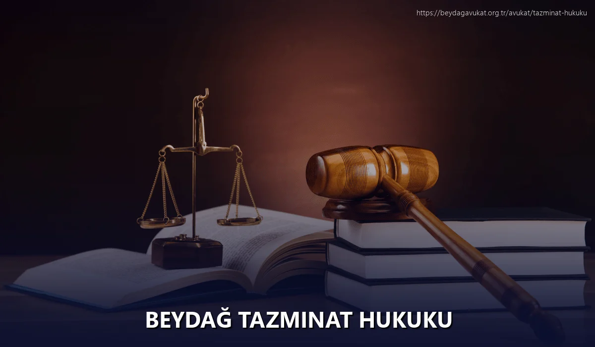 Beydağ Tazminat Hukuku