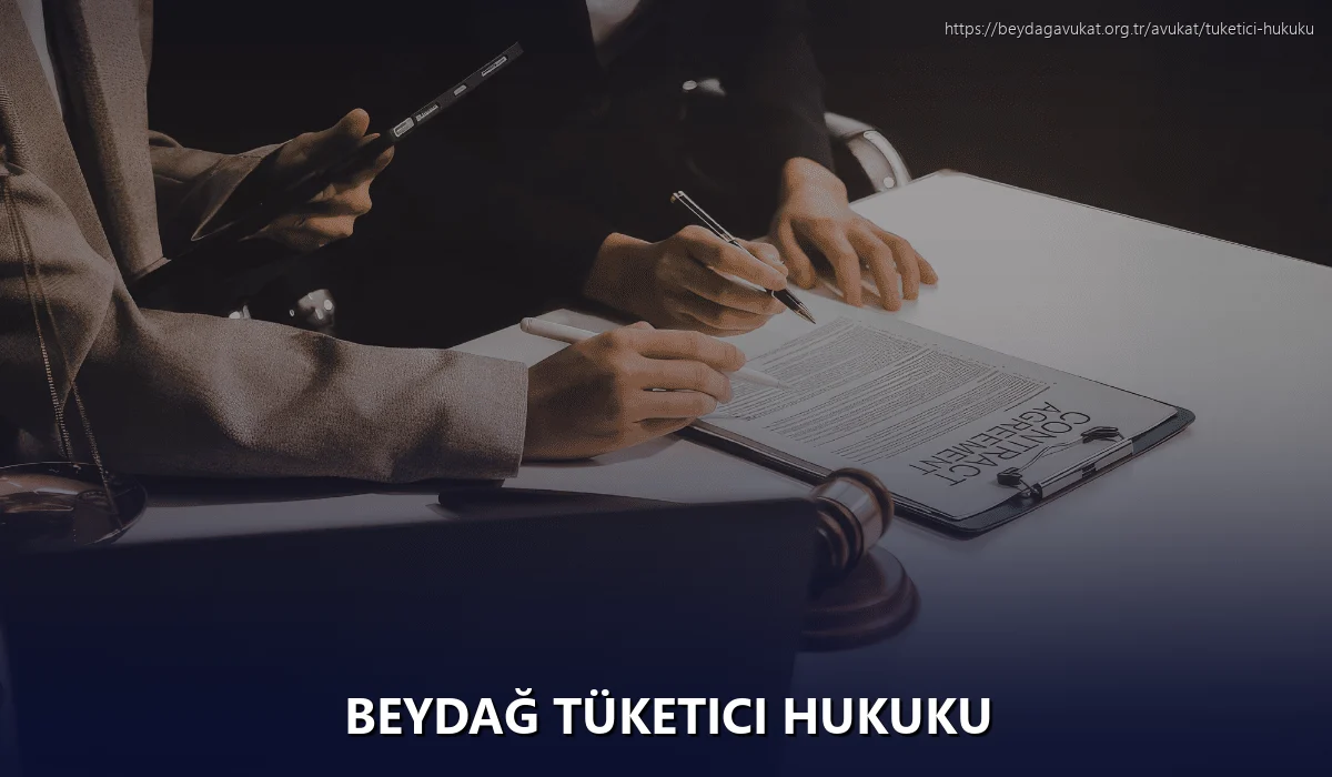 Beydağ Tüketici Hukuku
